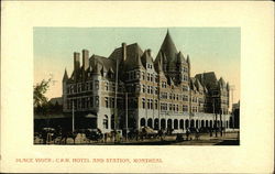 C.P.R. Hotel and Station, Place Viger Postcard