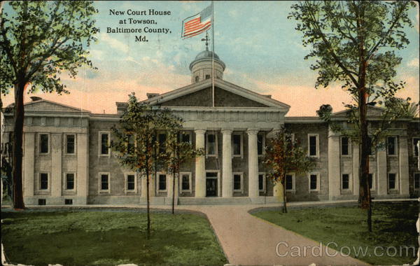 New Court House in Baltimore County Towson Maryland