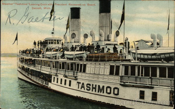 Steamer Tashmoo Leaving Dock With President Roosevelt on Board Detroit Michigan