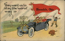 They Want us to Stay the Worst Way in Bloomdale, Ohio Postcard Postcard