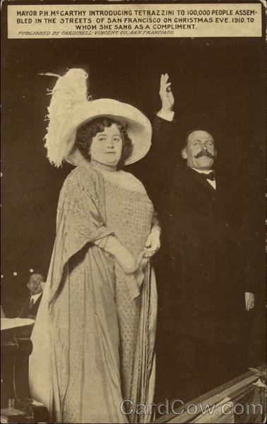San Francisco Mayor P.H. McCarthy & Opera Singer Luisa Tetrazzini California