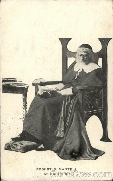 Robert B. Mantell as Richelieu Actors