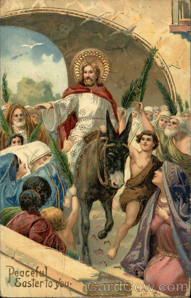 Peaceful Easter to You - Jesus of Nazareth riding Donkey