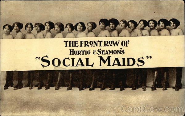 The Front Row of Hurtig & Seamon's Social Maids Actresses