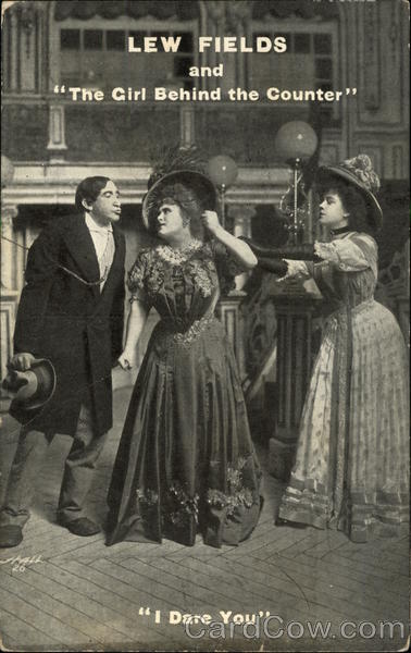 Lew Fields and The Girl Behind the Counter I Dare You