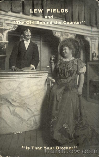 Lew Fields and The Girl Behind the Counter Theatre