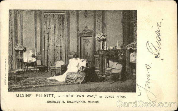 Maxine Elliott, in Her Own Way, by Clyde Fitch Actresses