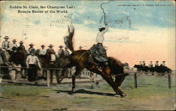Goldie St. Clair, the Champion Lady Bronco Buster of the World Goldie St. Clair, the Champion Lady Bronco Buster of the World