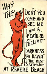 Why the Devil Don't You Come and See Me. I am a Feature at "The Limit" Revere Beach, MA Postcard Postcard