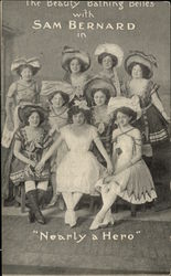The Beauty Bathing Belles with Sam Bernard in "Nearly A Hero" The Beauty Bathing Belles with Sam Bernard in "Nearly A Hero"