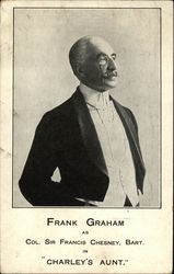 Frank Graham as Col. Sir Francis Chesney, Bart. in "Charley's Aunt" Postcard