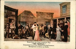 Scene From the Great American Play "The Virginian." Scene From the Great American Play "The Virginian."