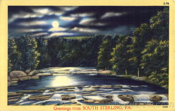 Greetings From South Sterling Pennsylvania