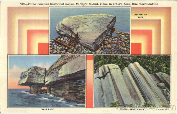 Three Famous Historical Rocks, Kelley's Island Kelleys Island Ohio