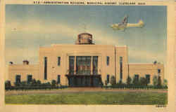 Administration Building Municipal Airport Cleveland, OH Postcard Postcard
