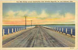 Two Mile Bridge Across Pymatuning Lake Scenic, OH Postcard Postcard