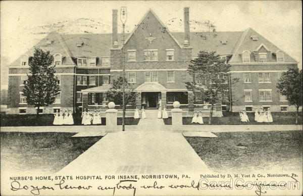 Nurse's Home, State Hospital for Insane Norristown Pennsylvania