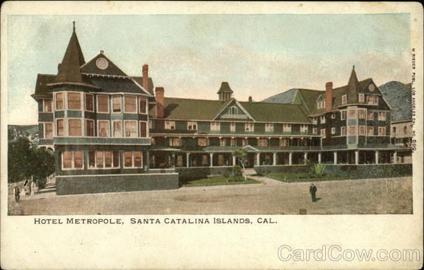 Hotel Metropole, Santa Catalina Islands Avalon California