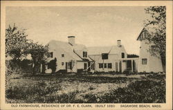 Old Farmhouse, Residence Of Dr. F. E.Clark. (Built 1890) Sagamore Beach, MA Postcard Postcard Postcard