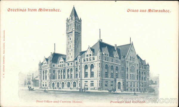 Post Office and Custom House - Gruss aus Milwaukee Wisconsin