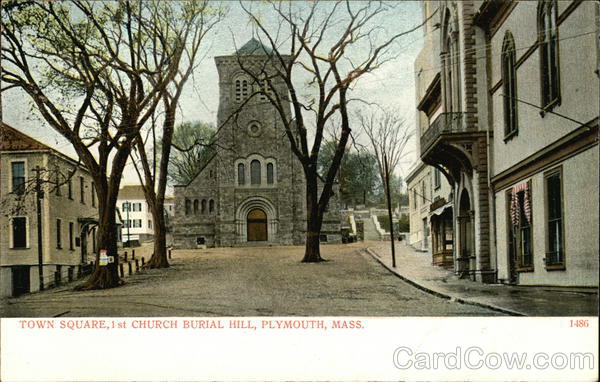 Town Square, 1st Church Burial Hill Plymouth Massachusetts