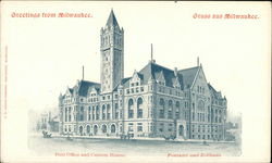 Post Office and Custom House - Gruss aus Milwaukee Postcard