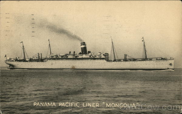 Panama Pacific Liner S. S. Mongolia Steamers