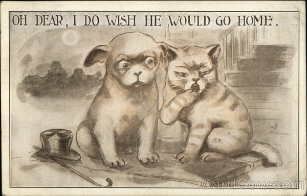 Oh Dear, I do Wish he Would go Home Cats