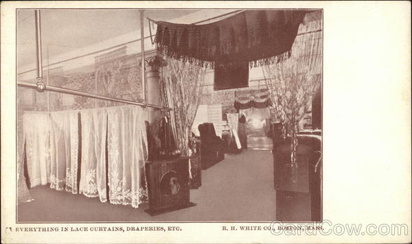 R.H. White Co. - Everything In Lace Curtains, Draperies, Etc. Boston Massachusetts