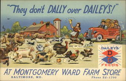 They Don't Dally Over Dailey's! At Montgomery Ward Farm Store Postcard
