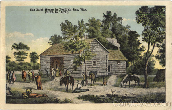 The First House In Fond Du Lac Wisconsin
