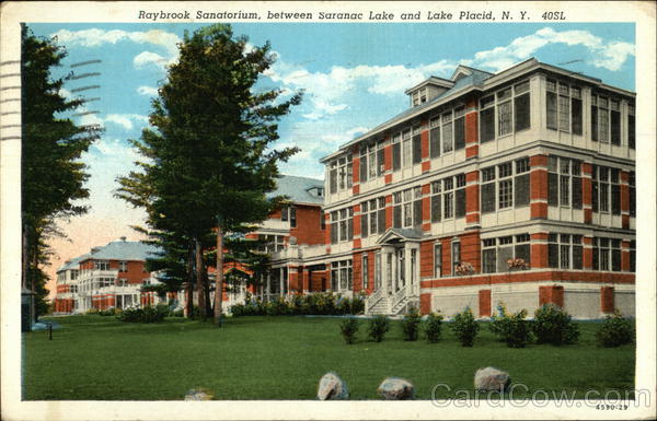 Raybrook Sanatorium, between Saranac Lake and Lake Placid New York
