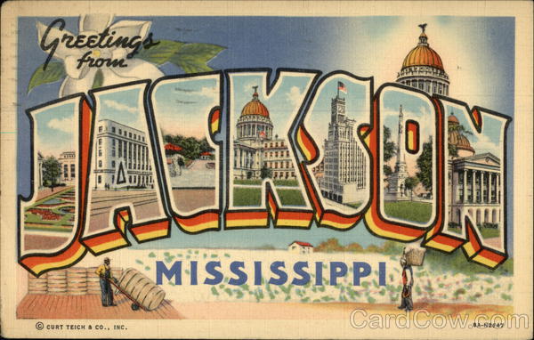 Greetings from Jackson, Mississippi