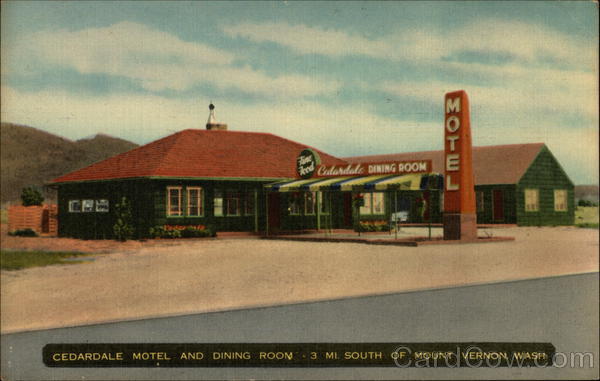 Cedardale Motel and Dining Room Mount Vernon Washington