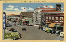 Broad Street at Court House Globe, AZ Postcard Postcard 