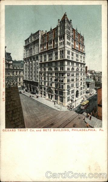 Gerard Trust Co. and Betz Building Philadelphia Pennsylvania