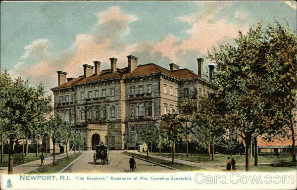 The Breakers, Residence of Mrs. Cornelius Vanderbilt Newport Rhode Island