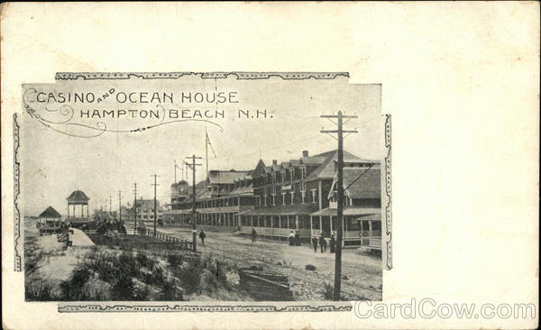 Casino and Ocean House Hampton Beach New Hampshire