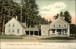 I. H. Webber's Store East Livermore Mills, ME Postcard Postcard Postcard