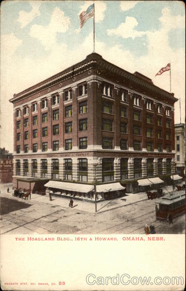 The Hoagland Bldg., 16th & Howard Omaha Nebraska
