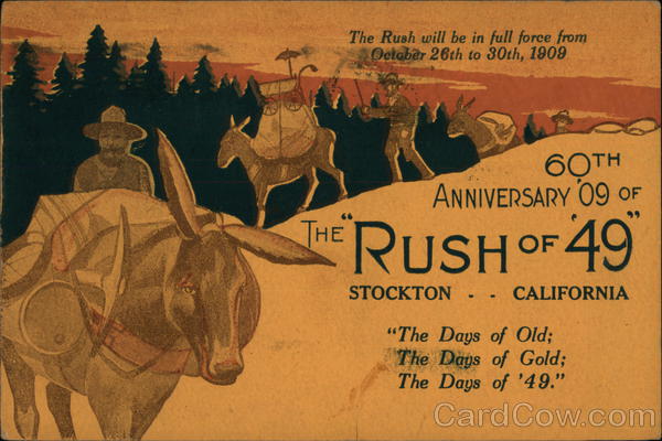 Gold Rush 60th Anniversary of the Rush of '49 Stockton California