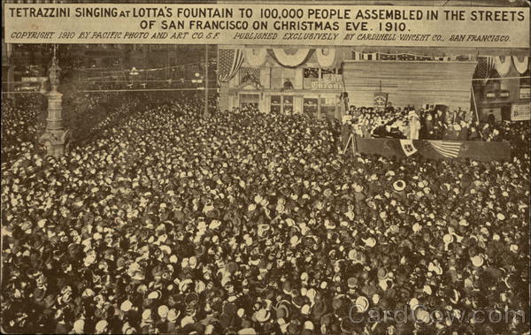 Tetrazzini Singing at Lotta's Fountain San Francisco California