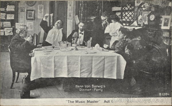 The Music Master Act I. - Herr Von Berwig's Dinner Party
