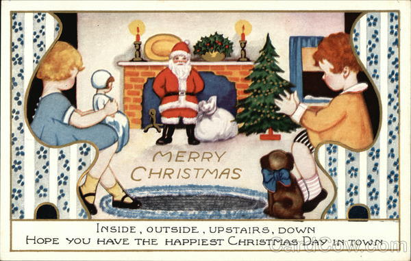 Merry Christmas Inside, Outside, Upstairs, Down Santa Claus