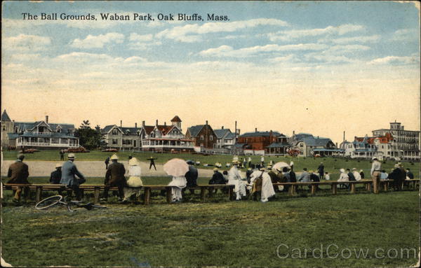 The Ball Grounds, Waban Park Oak Bluffs Massachusetts