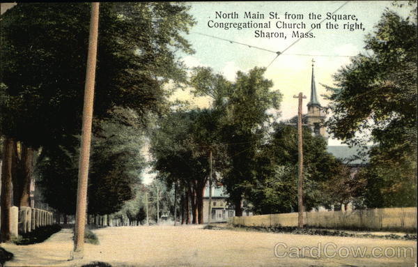North Main Street from the Square, Congregational Church on the Right Sharon Massachusetts