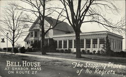 Bell House on Route 27 - "The Stopping Place of No Regrets" Sharon, MA Postcard Postcard Postcard