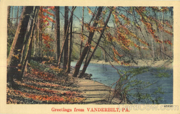 Greetings From Vanderbilt Pennsylvania
