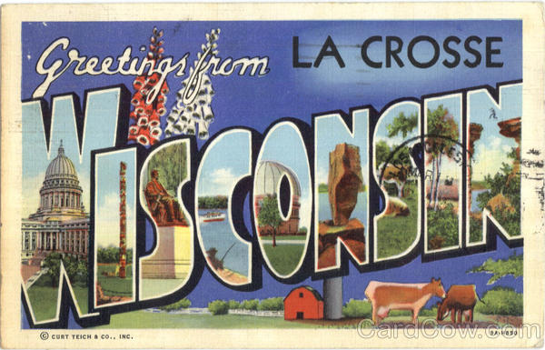 Greetings From La Crosse Wisconsin