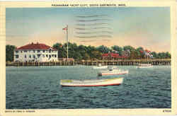 Padanaram Yacht Club South Dartmouth, MA Postcard Postcard